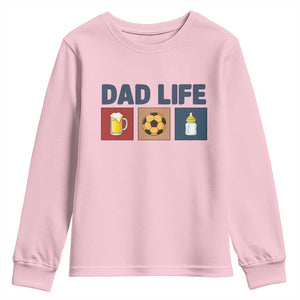 Dad Life Soccer Beer Baby Bottle Youth Sweatshirt Fathers Day Gift TS12 Light Pink Print Your Wear