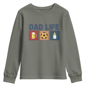 Dad Life Soccer Beer Baby Bottle Youth Sweatshirt Fathers Day Gift TS12 Military Green Print Your Wear