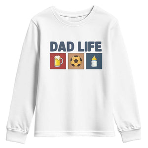 Dad Life Soccer Beer Baby Bottle Youth Sweatshirt Fathers Day Gift TS12 White Print Your Wear