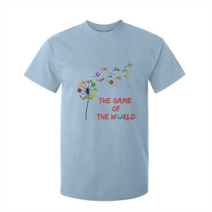 Soccer Dandelion Flower T Shirt For Kid The Game Of The World TS12 Light Blue Print Your Wear