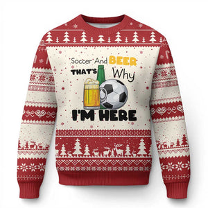 Soccer And Beer That Is Why I Am Here Ugly Christmas Sweater Funny Drinking Lover TS12 Beige Red Print Your Wear