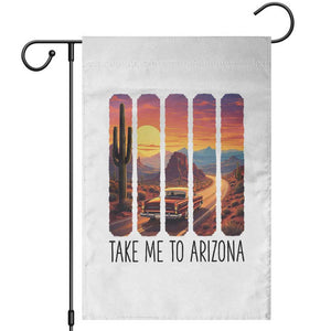 Arizona Desert Cactus Western Adventure Garden Flag Take Me To AZ TS12 White Print Your Wear