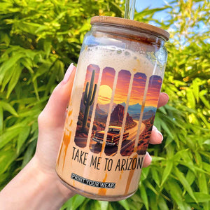 Arizona Desert Cactus Western Adventure Glass Can Take Me To AZ TS12 White Print Your Wear
