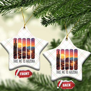 Arizona Desert Cactus Western Adventure Ceramic Ornament Take Me To AZ TS12 Print Your Wear