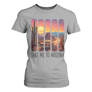 Arizona Desert Cactus Western Adventure T Shirt For Women Take Me To AZ TS12 Sport Gray Print Your Wear