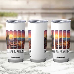 Arizona Desert Cactus Western Adventure Tumbler Cup Take Me To AZ TS12 Print Your Wear