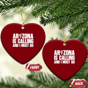Arizona Is Calling And I Must Go Ceramic Ornament Gift For Arizona Lover TS12 Print Your Wear