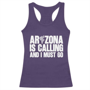 Arizona Is Calling And I Must Go Racerback Tank Top Gift For Arizona Lover TS12 Purple Print Your Wear