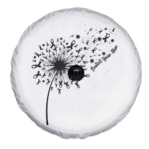 Protect Your Skin Spare Tire Cover Melanoma Awareness Dandelion Gift TS12 Print Your Wear