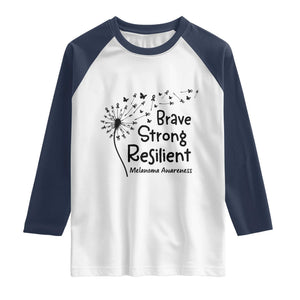 Brave Strong Resilient Raglan Shirt Melanoma Warrior Dandelion Gift TS12 White Navy Print Your Wear
