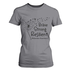 Brave Strong Resilient T Shirt For Women Melanoma Warrior Dandelion Gift TS12 Charcoal Print Your Wear