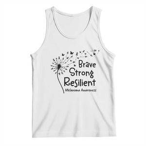 Brave Strong Resilient Tank Top Melanoma Warrior Dandelion Gift TS12 White Print Your Wear