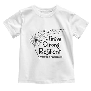 Brave Strong Resilient Toddler T Shirt Melanoma Warrior Dandelion Gift TS12 White Print Your Wear