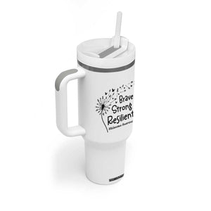 Brave Strong Resilient Tumbler With Handle Melanoma Warrior Dandelion Gift TS12 Print Your Wear