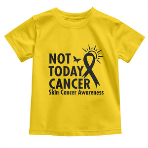 Melanoma Awareness Skin Cancer Warrior Toddler T Shirt Not Today Cancer TS12 Daisy Print Your Wear