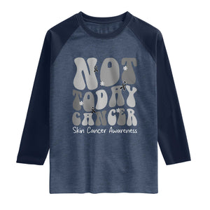 Not Today Melanoma Warrior Skeleton Cancer Fighter Raglan Shirt TS12 Heather Denim Navy Print Your Wear