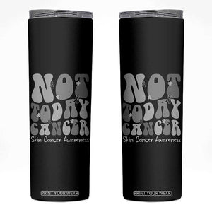 Not Today Melanoma Warrior Skeleton Cancer Fighter Skinny Tumbler TS12 Black Print Your Wear