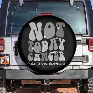 Not Today Melanoma Warrior Skeleton Cancer Fighter Spare Tire Cover TS12 No hole Black Print Your Wear
