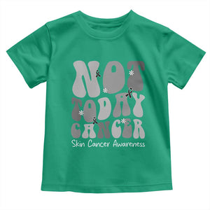 Not Today Melanoma Warrior Skeleton Cancer Fighter Toddler T Shirt TS12 Irish Green Print Your Wear