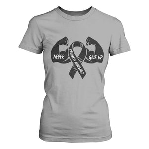 Melanoma Awareness Warrior T Shirt For Women Never Give Up TS12 Sport Gray Print Your Wear