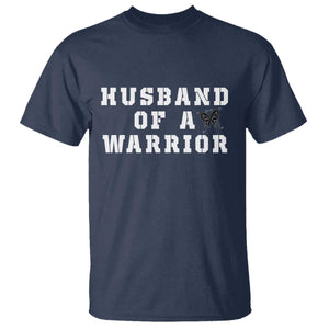 Husband Of A Warrior T Shirt Melanoma Awareness Wife Support TS12 Navy Print Your Wear
