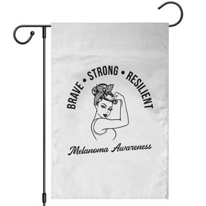 Melanoma Awareness Strong Woman Garden Flag Brave Strong Resilient Warrior TS12 White Print Your Wear