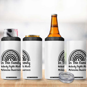 In This Family Nobody Fights Alone 4 in 1 Can Cooler Tumbler Melanoma Warrior Support TS12 Print Your Wear
