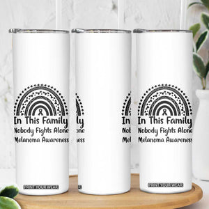 In This Family Nobody Fights Alone Skinny Tumbler Melanoma Warrior Support TS12 Print Your Wear