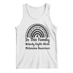In This Family Nobody Fights Alone Tank Top Melanoma Warrior Support TS12 White Print Your Wear