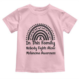 In This Family Nobody Fights Alone Toddler T Shirt Melanoma Warrior Support TS12 Light Pink Print Your Wear
