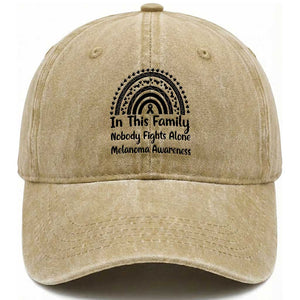 In This Family Nobody Fights Alone Washed Cotton Baseball Cap Melanoma Warrior Support TS12 Print Your Wear