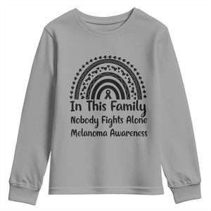 In This Family Nobody Fights Alone Youth Sweatshirt Melanoma Warrior Support TS12 Sport Gray Print Your Wear