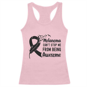 Melanoma Cant Stop Me From Being Awesome Racerback Tank Top Support Squad Gift TS12 Light Pink Print Your Wear