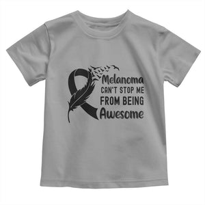 Melanoma Cant Stop Me From Being Awesome Toddler T Shirt Support Squad Gift TS12 Sport Gray Print Your Wear