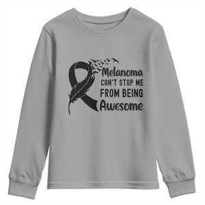 Melanoma Cant Stop Me From Being Awesome Youth Sweatshirt Support Squad Gift TS12 Sport Gray Print Your Wear