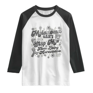 Melanoma Awareness Support Squad Raglan Shirt Melanoma Can't Stop Me TS12 White Black Print Your Wear