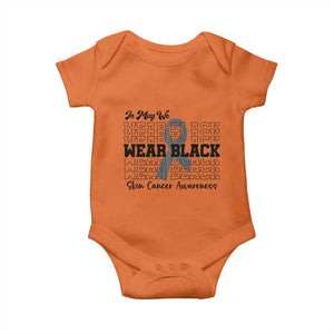Skin Cancer Awareness Month Baby Onesie In May We Wear Black TS12 Orange Print Your Wear