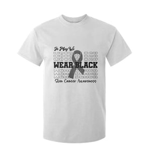 Skin Cancer Awareness Month T Shirt For Kid In May We Wear Black TS12 White Print Your Wear