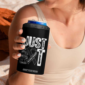Skin Cancer Warrior Awareness Fighter 4 in 1 Can Cooler Tumbler Just Cure It TS12 Print Your Wear