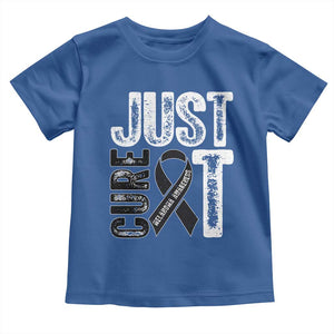 Skin Cancer Warrior Awareness Fighter Toddler T Shirt Just Cure It TS12 Royal Blue Print Your Wear