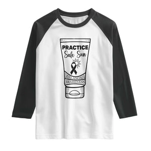 Skin Cancer Prevention Raglan Shirt Practice Safe Sun Awareness Gift TS12 White Black Print Your Wear