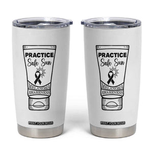 Skin Cancer Prevention Tumbler Cup Practice Safe Sun Awareness Gift TS12 White Print Your Wear