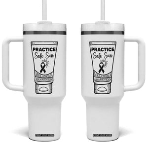 Skin Cancer Prevention Tumbler With Handle Practice Safe Sun Awareness Gift TS12 One Size: 40 oz White Print Your Wear