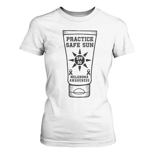 Practice Safe Sun T Shirt For Women Funny Melanoma Skin Cancer Graphic TS12 White Print Your Wear