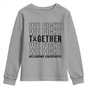 Melanoma Support Warrior Youth Sweatshirt We Fight Together TS12 Sport Gray Print Your Wear