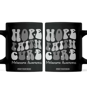 Faith Hope Cure Melanoma Awareness Coffee Mug Skin Cancer Fighter TS12 Black Print Your Wear