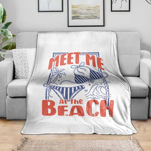 Meet Me At The Beach Throw Blanket Summer Girls Trip Bikini Lover Gift TS12 Print Your Wear