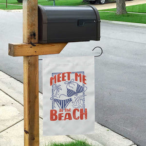 Meet Me At The Beach Garden Flag Summer Girls Trip Bikini Lover Gift TS12 Print Your Wear