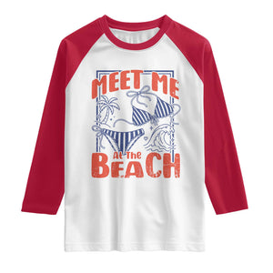 Meet Me At The Beach Raglan Shirt Summer Girls Trip Bikini Lover Gift TS12 White Red Print Your Wear