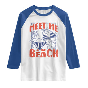 Meet Me At The Beach Raglan Shirt Summer Girls Trip Bikini Lover Gift TS12 White Royal Print Your Wear